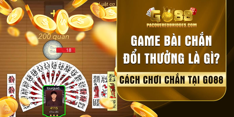 Game Bài Chắn Đổi Thưởng