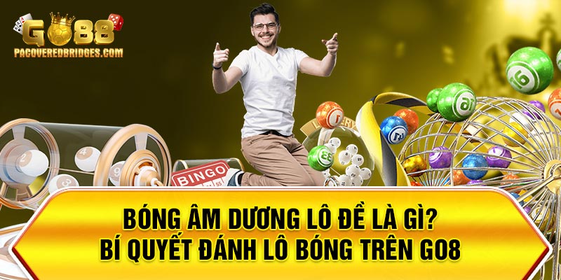 Bóng Âm Dương Lô Đề