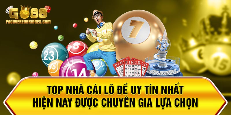 Top nhà cái lô đề uy tín