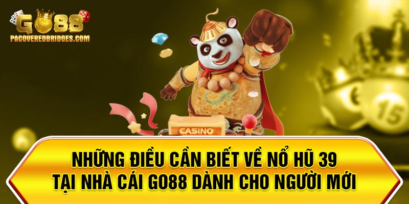 Nổ Hũ 39 tại Go88