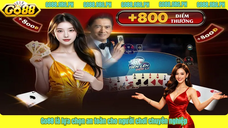 Go88 là lựa chọn an toàn cho người chơi chuyên nghiệp